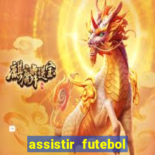 assistir futebol online multi canais